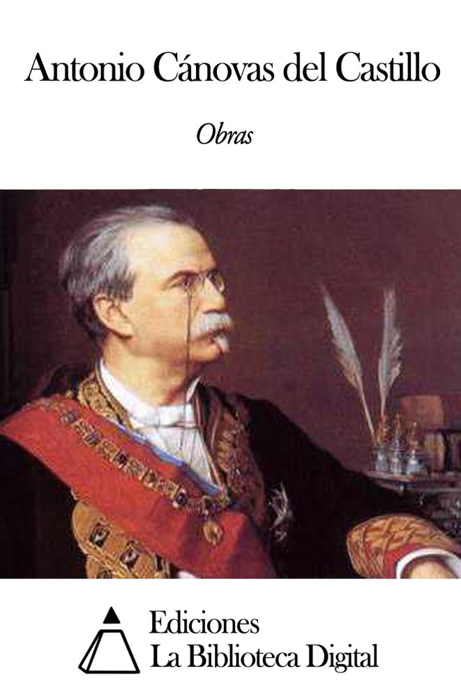 Obras de Antonio C&aacute;novas del Castillo