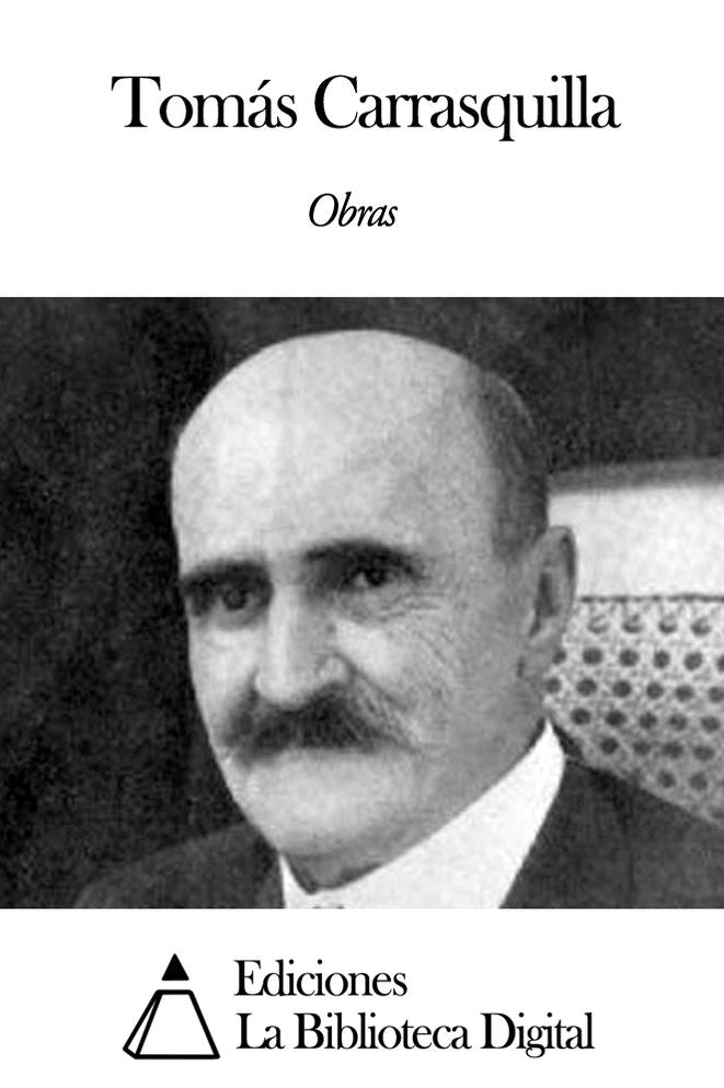 Obras de Tom&aacute;s Carrasquilla