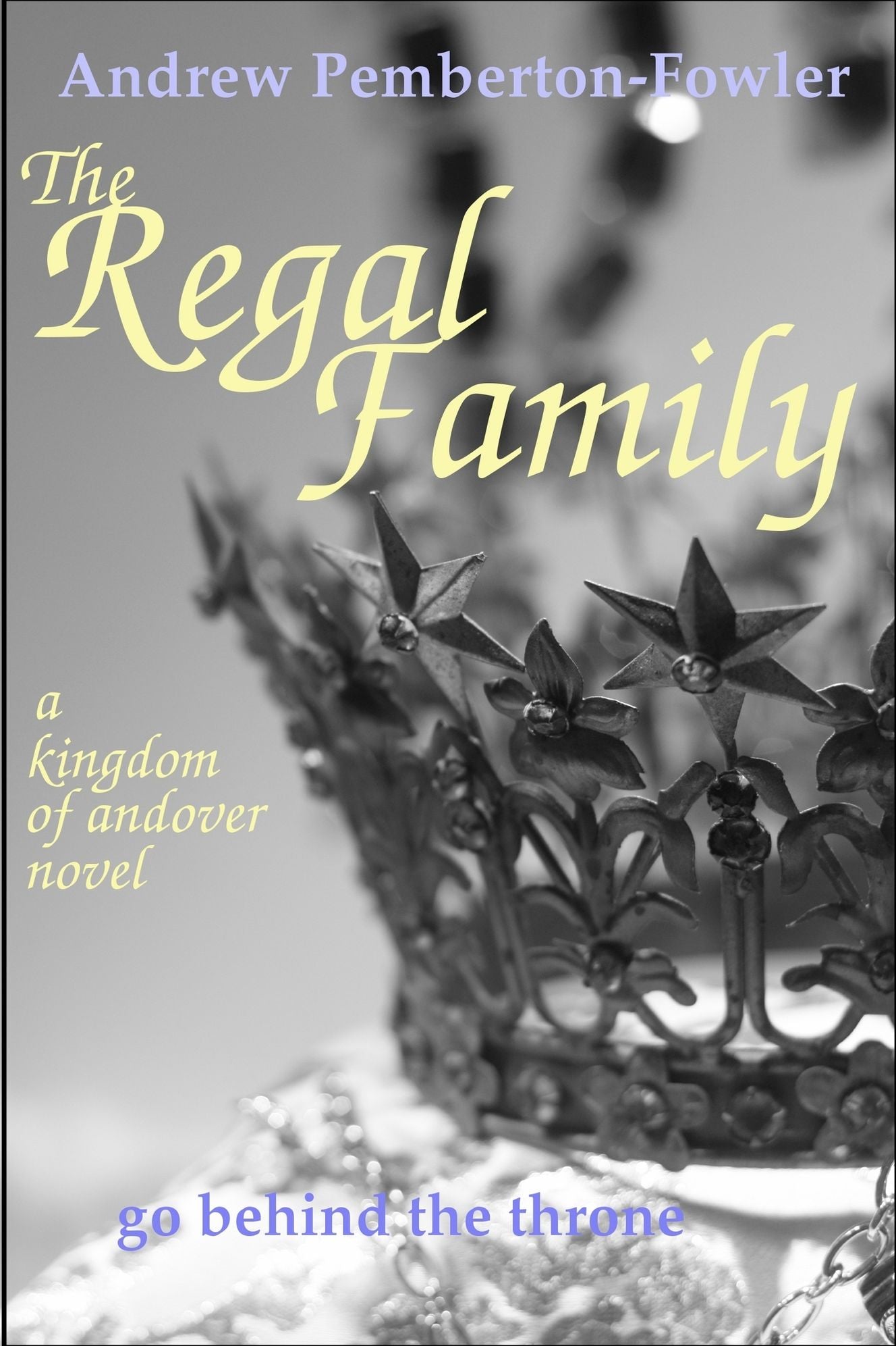 The Regal Family: A Kindom of Andover Novel