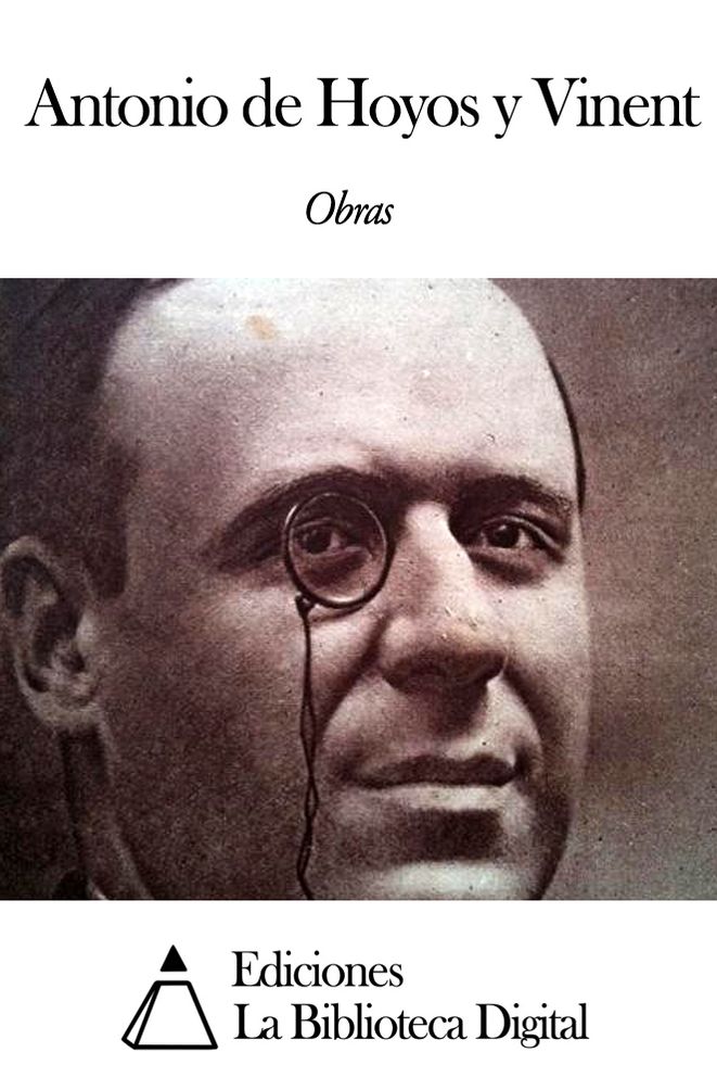 Obras de Antonio de Hoyos y Vinent