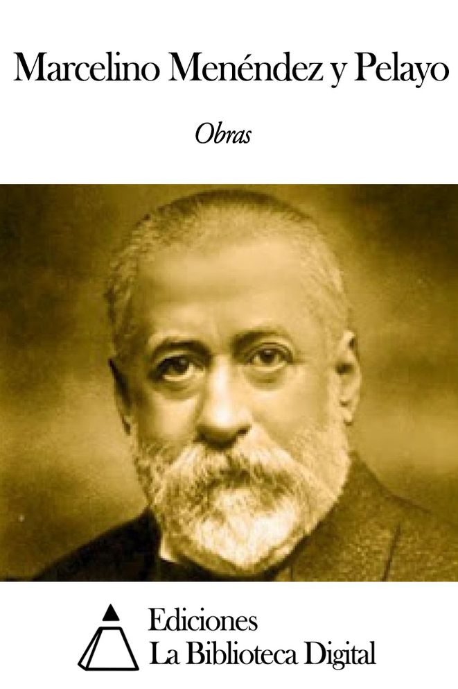 Obras de Marcelino Men&eacute;ndez y Pelayo