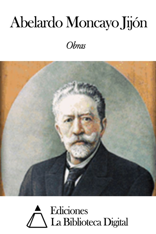Obras de Abelardo Moncayo Jij&oacute;n