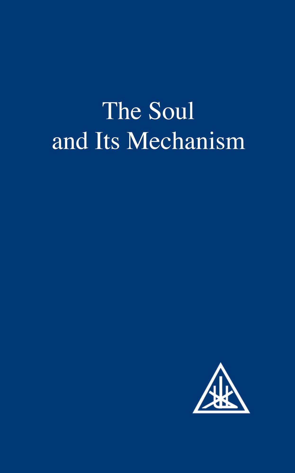 The Soul and It's Mechanism