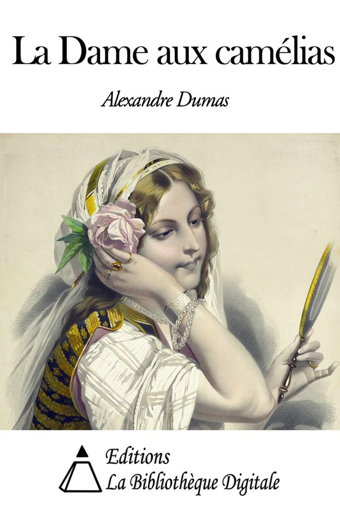 La Dame aux cam&eacute;lias