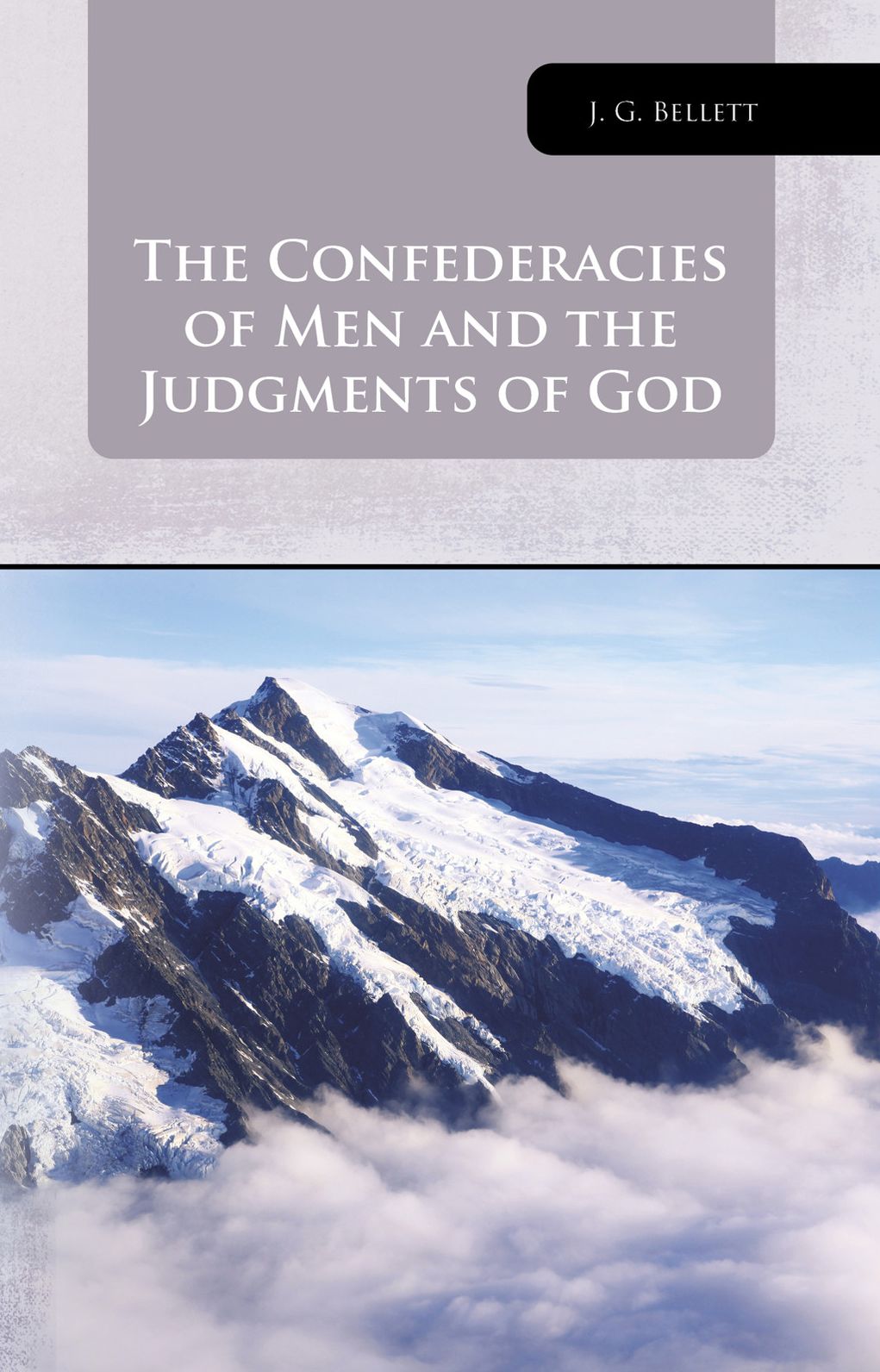 The Confederacies of Men and the Judgments of God