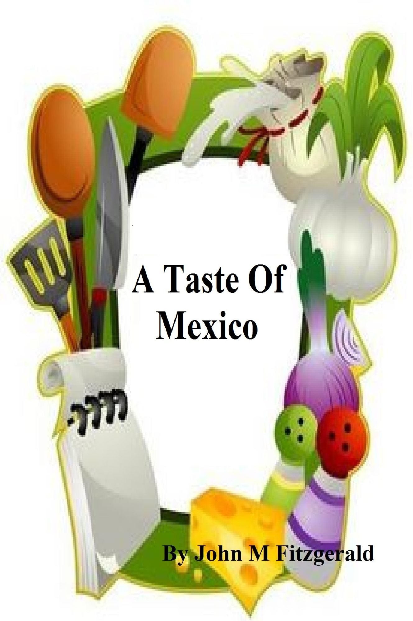 A Taste Of Mexico