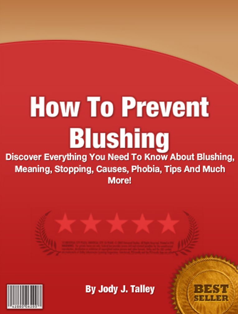 How To Prevent Blushing: Discover Everything You Need To Know About Blushing, Meaning, Stopping, Causes, Phobia, Tips And Much More!