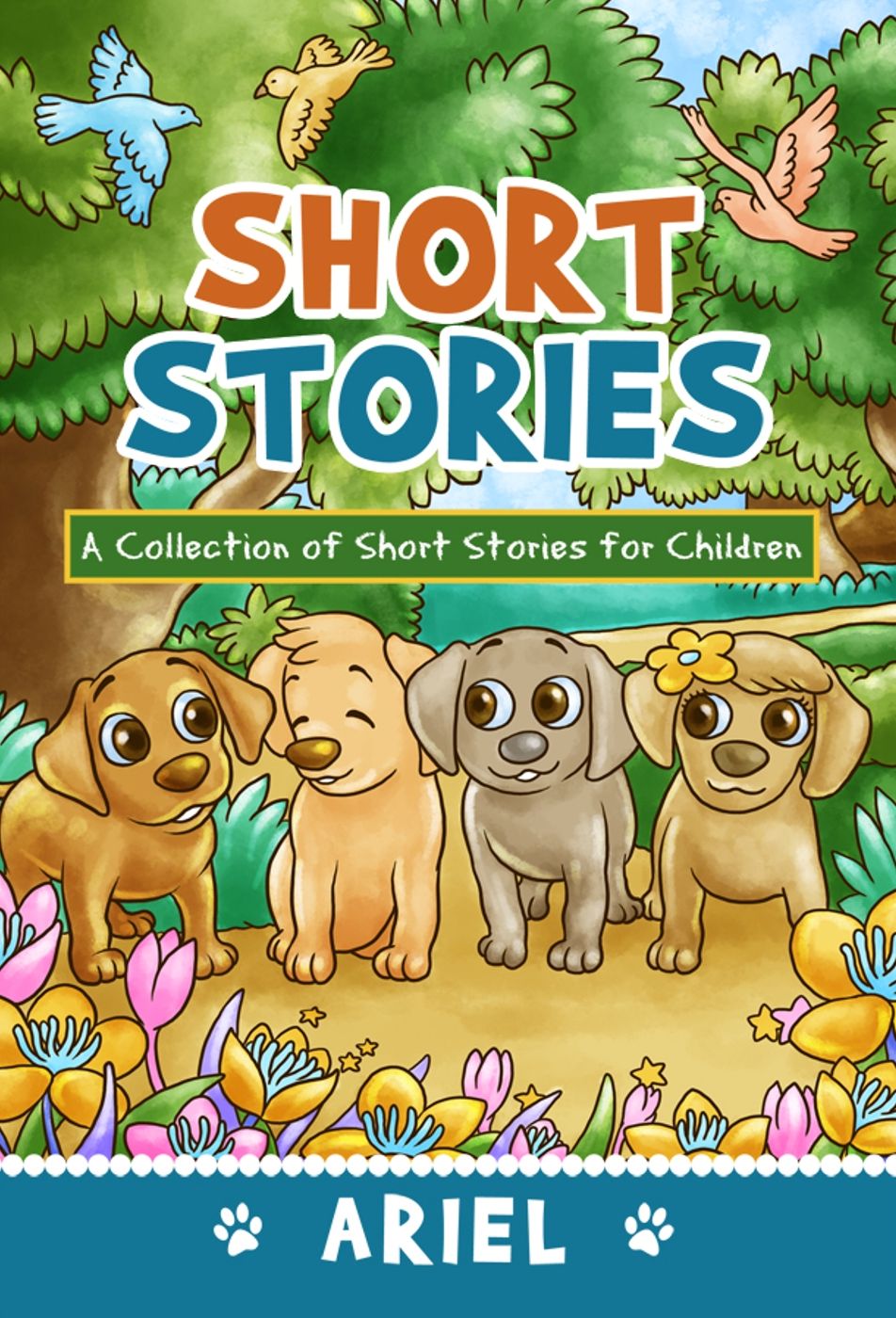 Short Stories: A Collection of Short Stories for Children