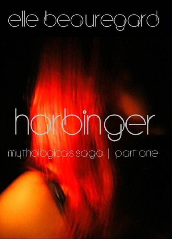 Harbinger (Mythologicals Saga One)