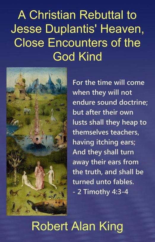 A Christian Rebuttal to Jesse Duplantis' Heaven, Close Encounters of the God Kind