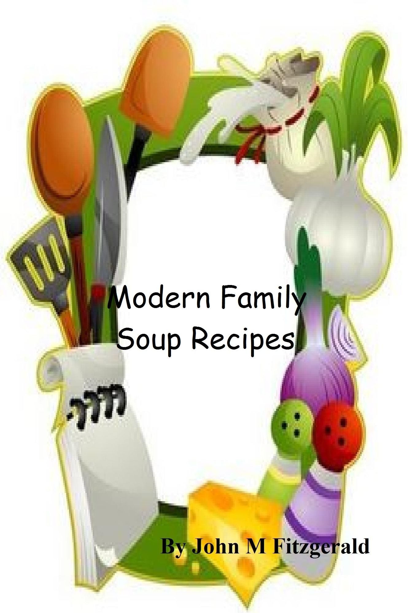 Modern Family Soup Recipes