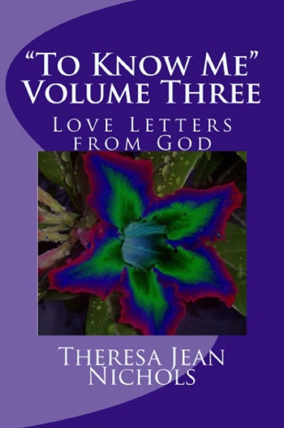 "To Know Me" Love Letters from God Volume 3