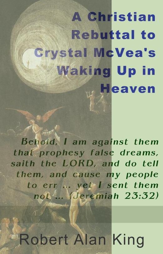 A Christian Rebuttal to Crystal McVea's Waking Up in Heaven