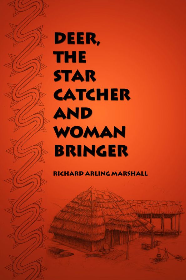 Deer, the Star Catcher and Woman Bringer