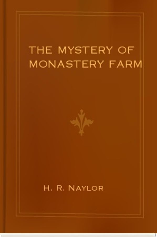 The Mystery of Monastery Farm