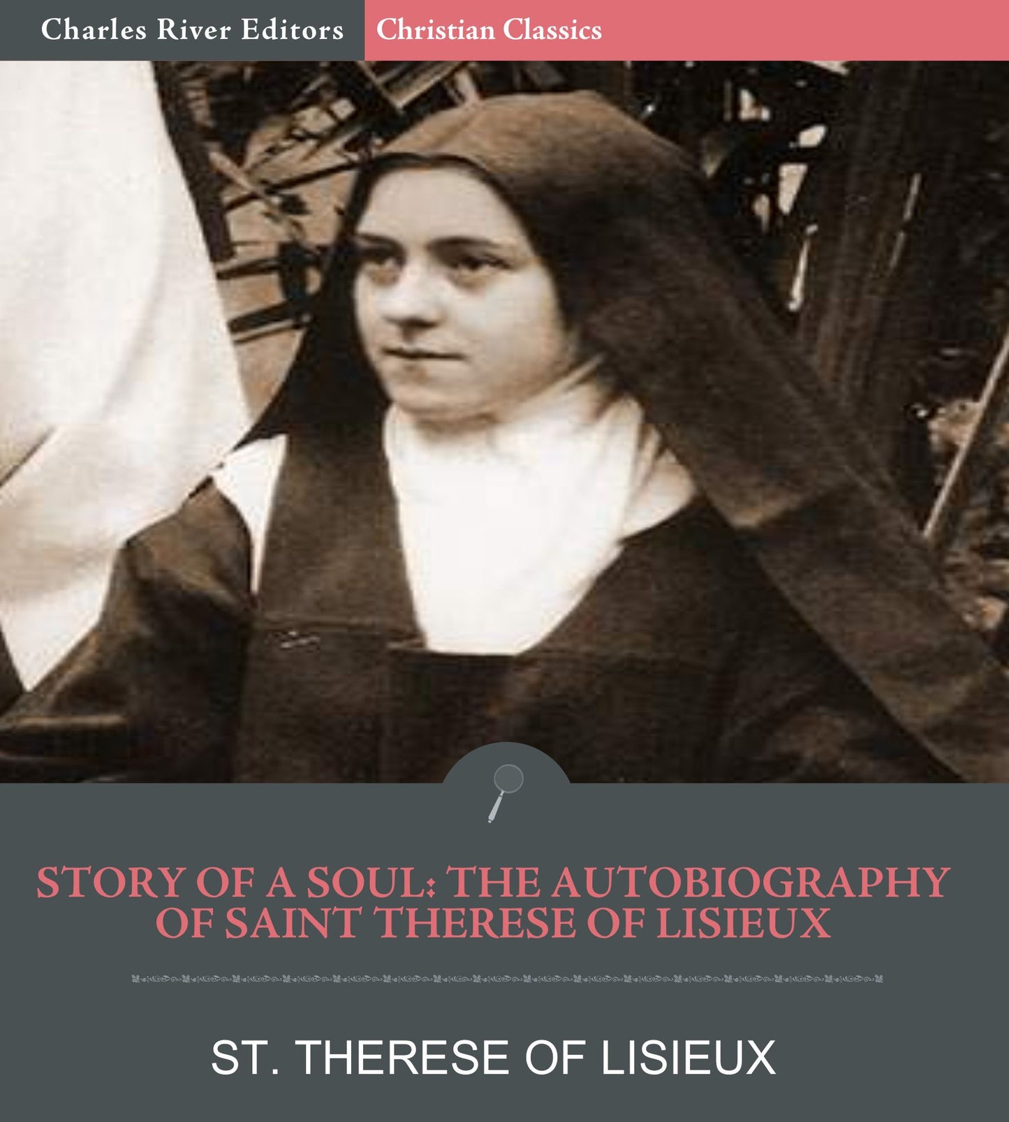 Story of a Soul: The Autobiography of St. Therese of Lisieux
