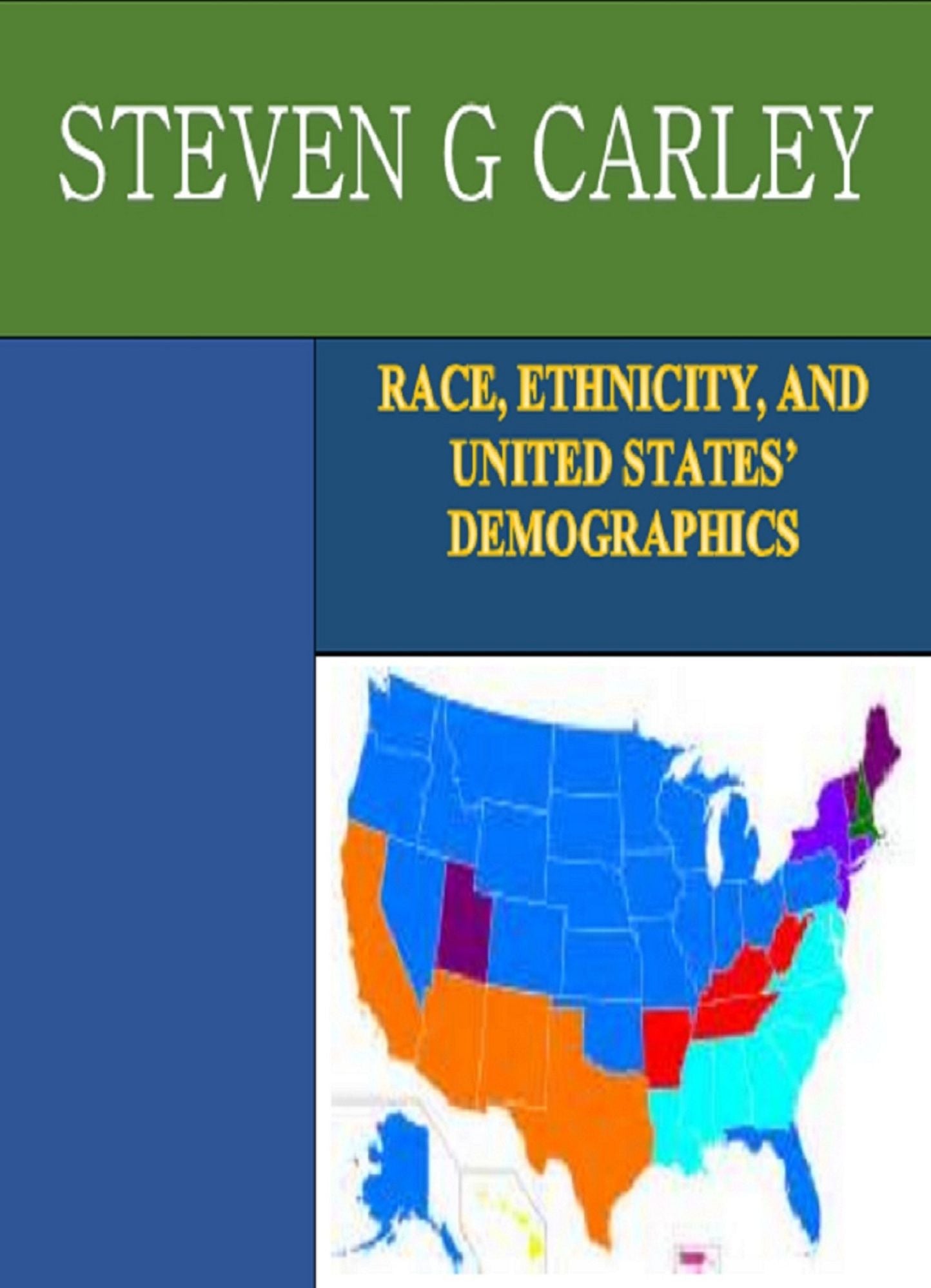 Race, Ethnicity, and United States’ Demographics