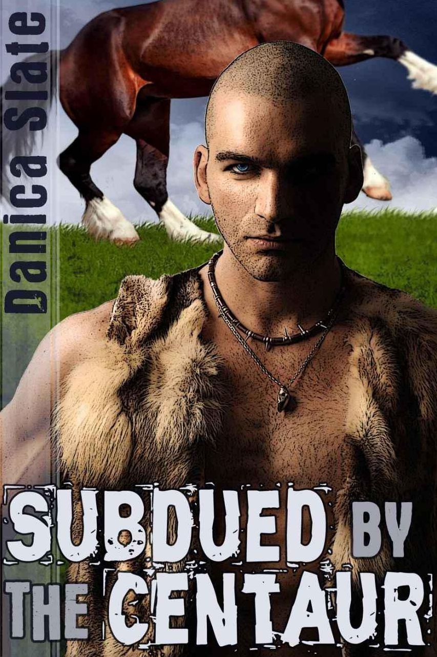 Subdued by the Centaur (Interspecies Beast Erotica)