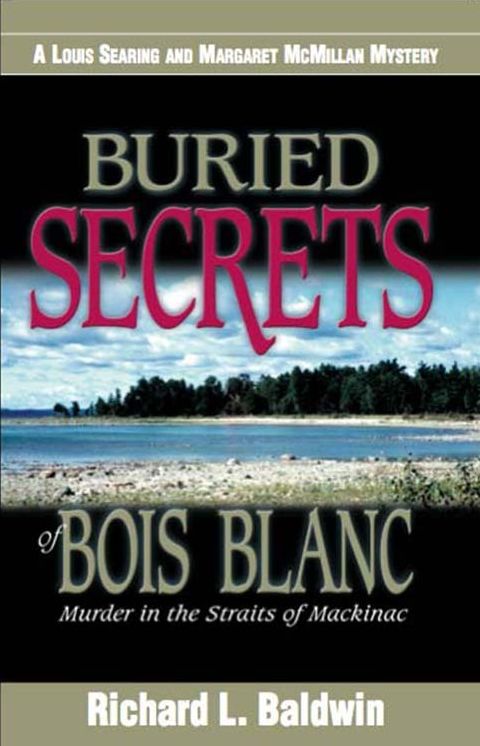 Buried Secrets at Bois Blanc