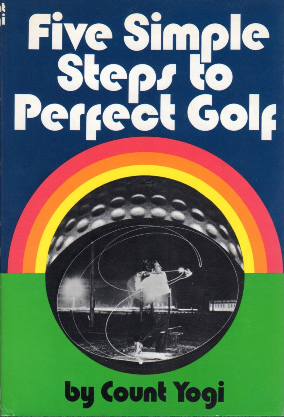 Five Simple Steps to Perfect Golf