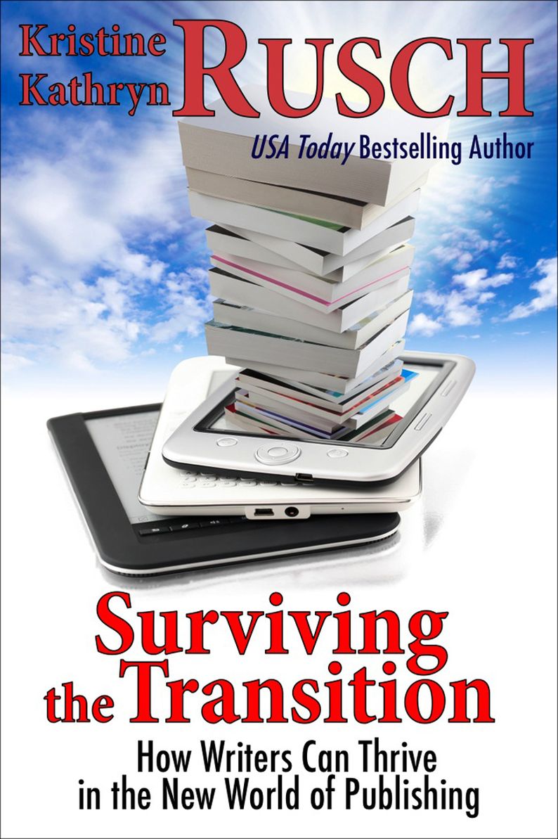 Surviving the Transition: How Writers Can Thrive in the New World of Publishing