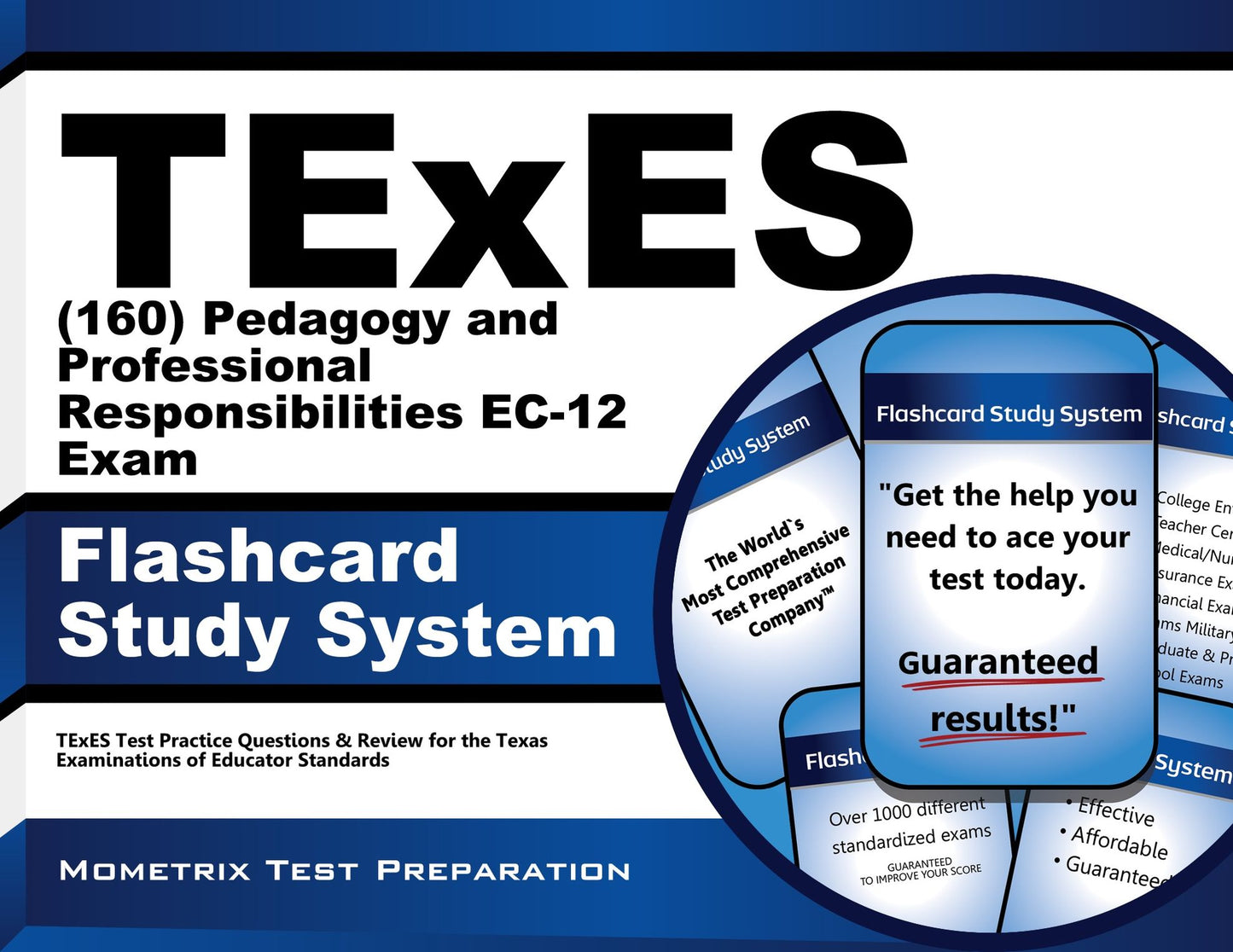 TExES (160) Pedagogy and Professional Responsibilities EC-12 Exam Flashcard Study System