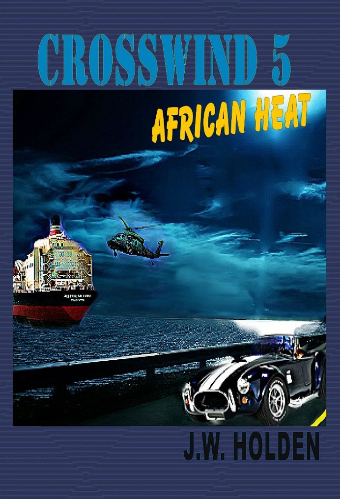 Crosswind 5: African Heat (Book 1)