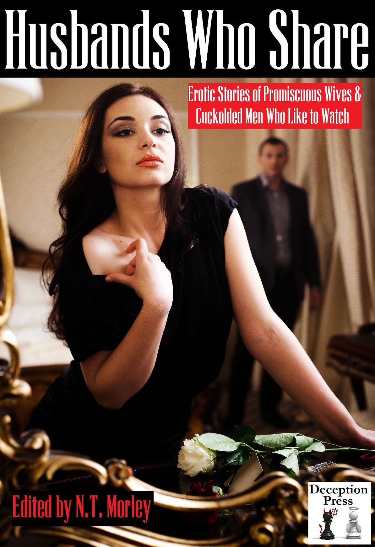 Husbands Who Share: Erotic Stories of Promiscuous Wives and Cuckolded Men Who Like to Watch