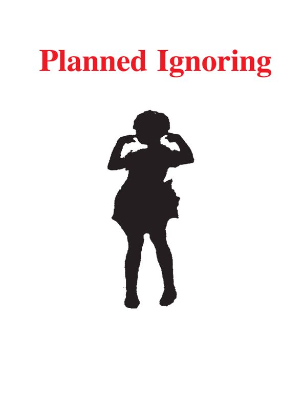 Planned Ignoring