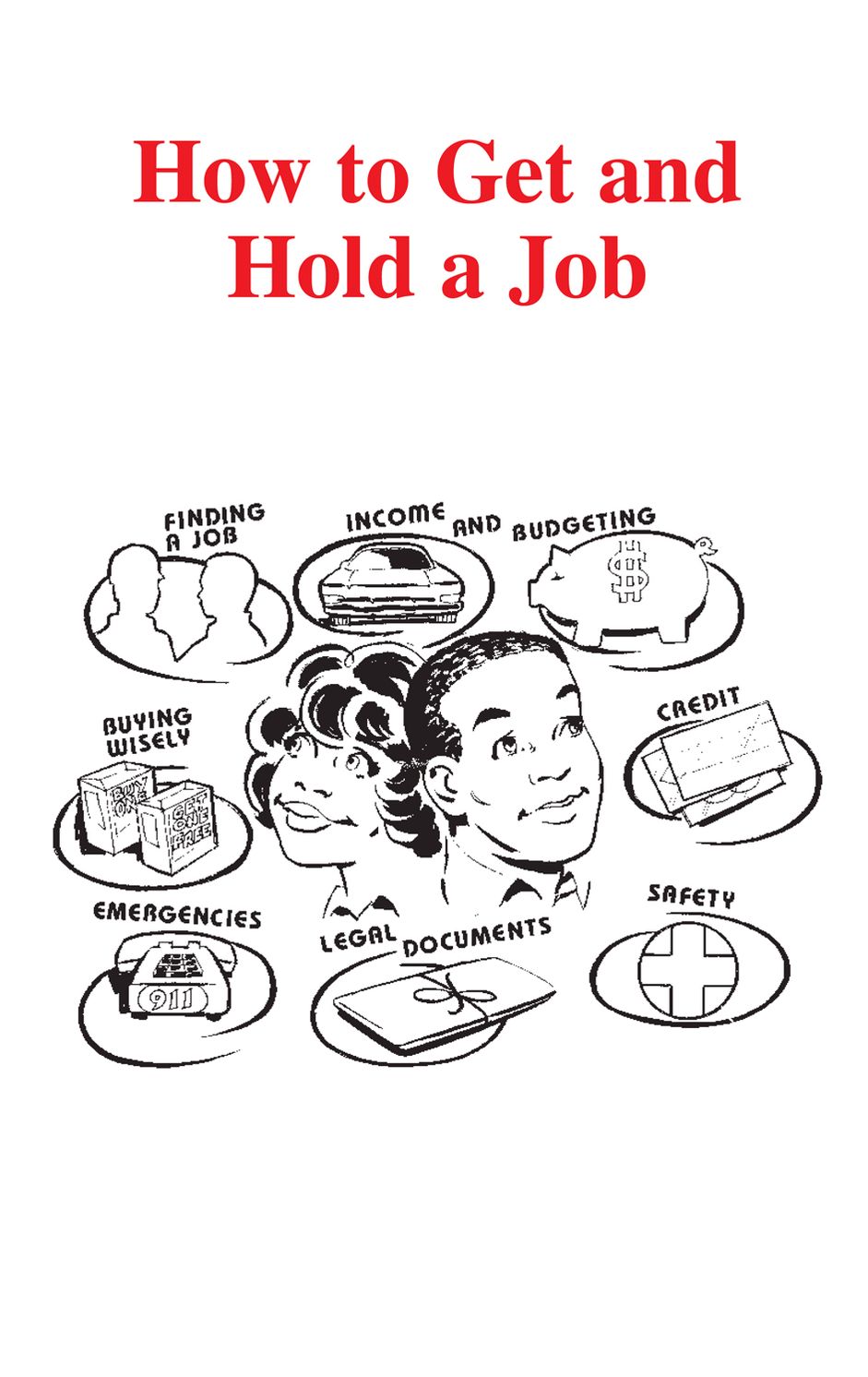How to Get and Hold a Job