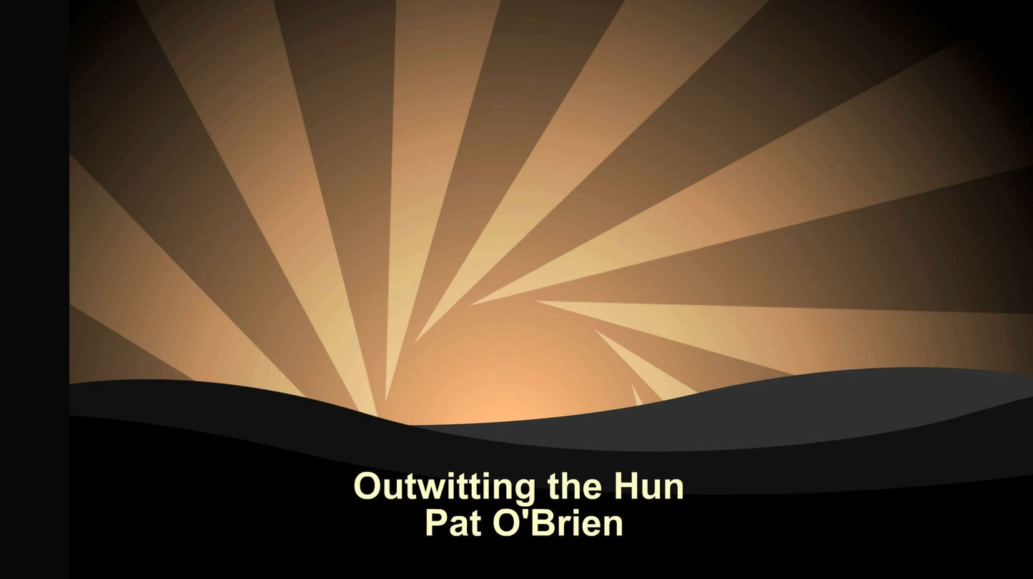 Outwitting the Hun
