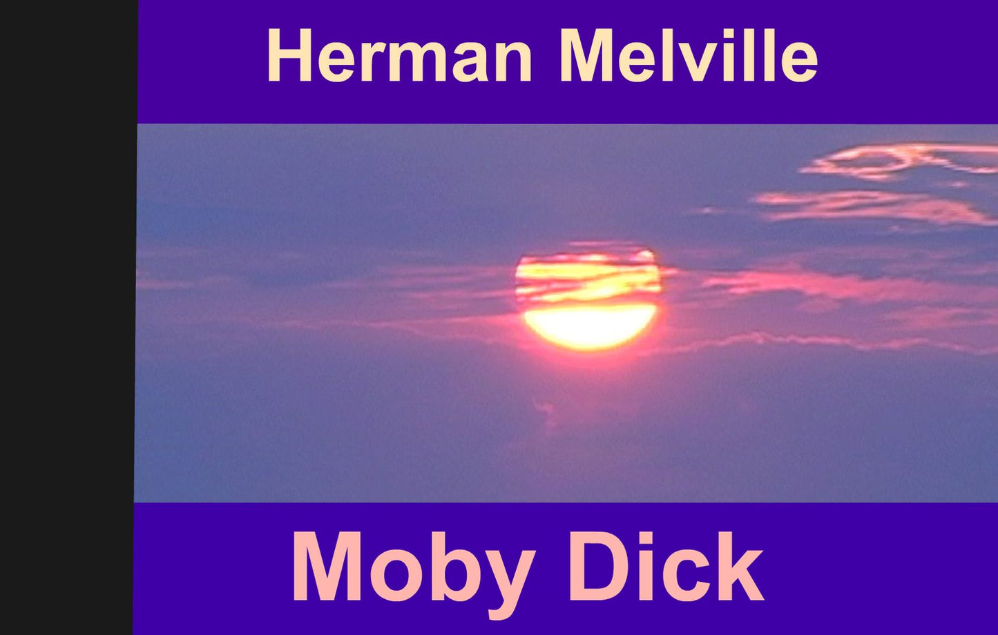 Moby Dick, or, the whale