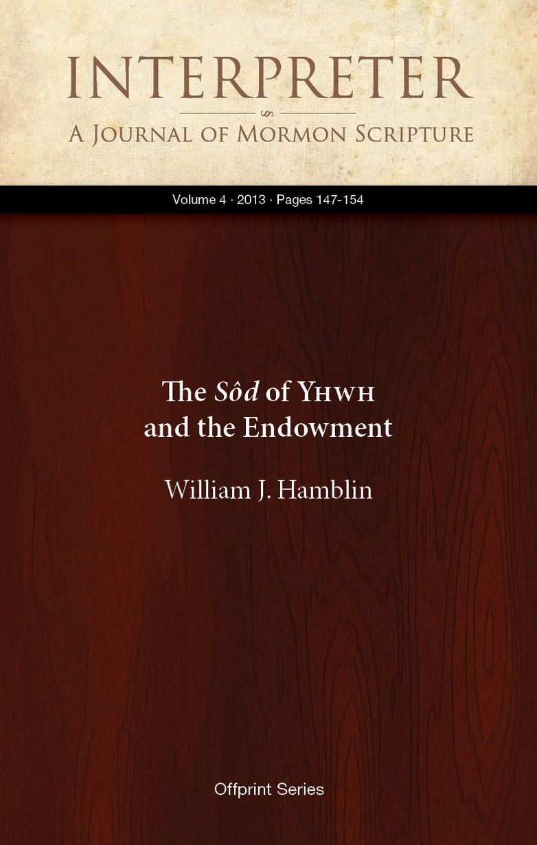 The SÃ´d of YHWH and the Endowment