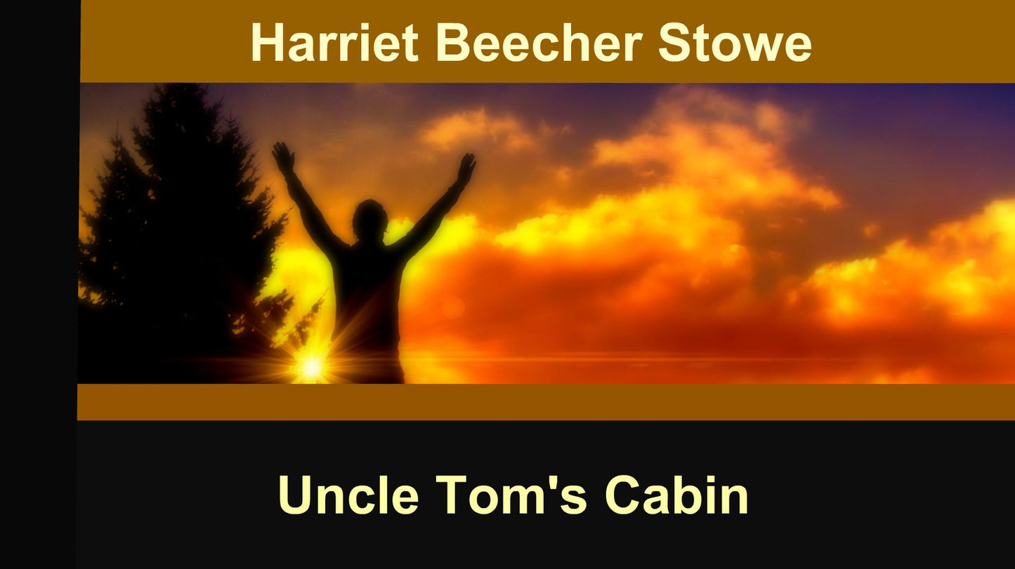 Uncle Tom's Cabin