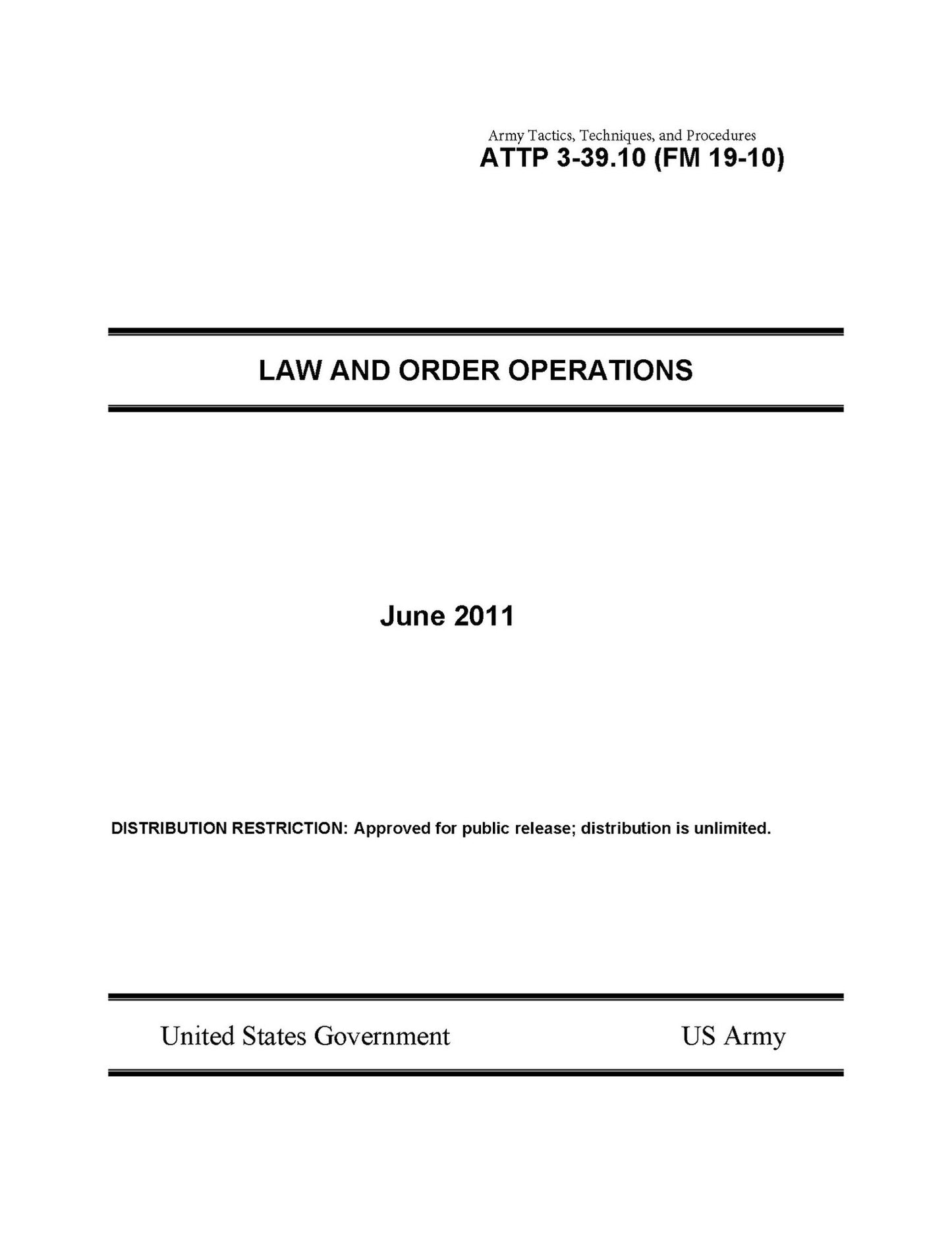 Army Tactics, Techniques, and Procedures ATTP 3-39.10 (FM 19-10) Law and Order Operations