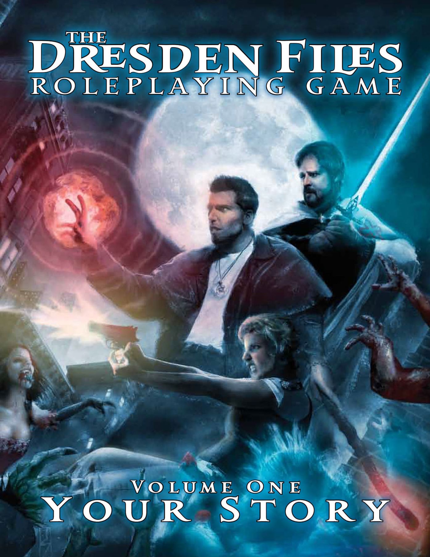 Dresden Files Role-Playing Game: Vol.1: Your Story