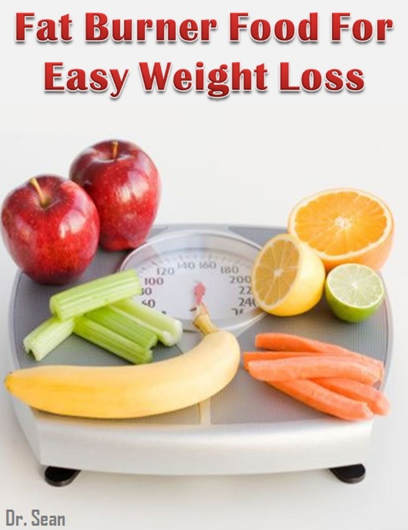 Fat Burner Food For Easy Weight Loss