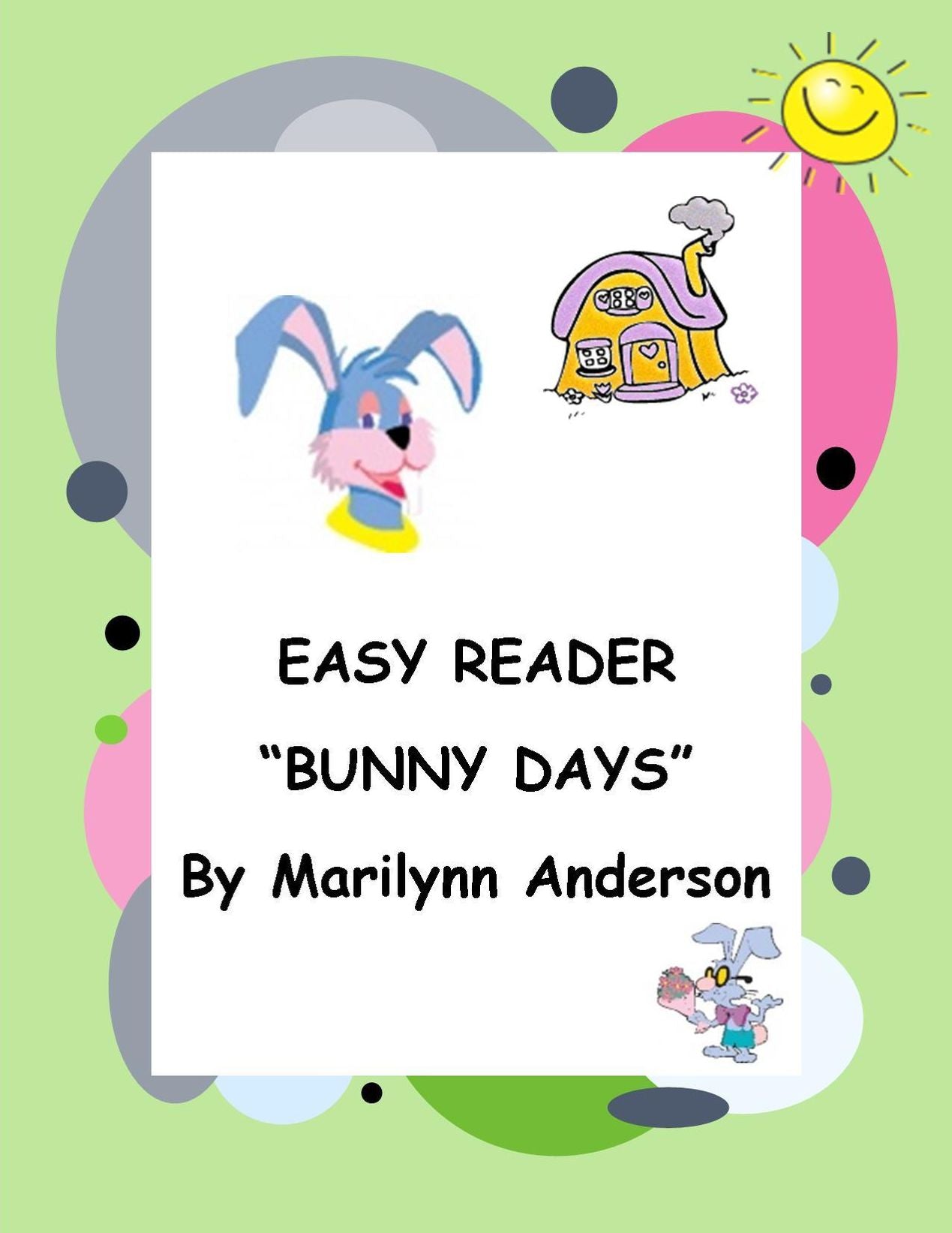 EASY READER ~~ "BUNNY DAYS"