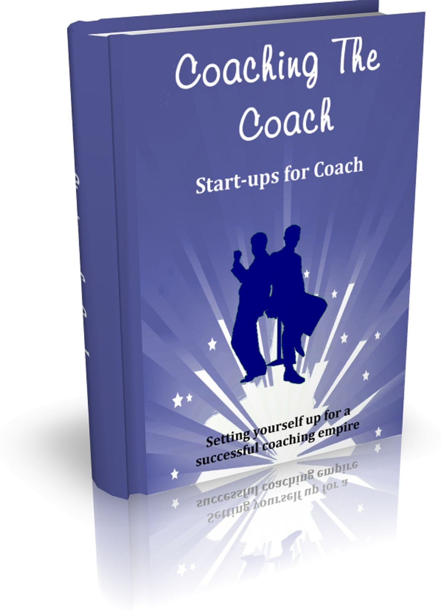 Start-Ups for Coach: Setting yourself up for a successful coaching empire