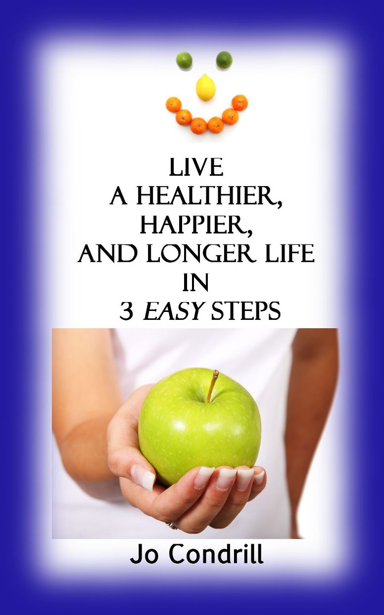 Live a Healthier, Happier, and Longer Life in 3 Easy Steps