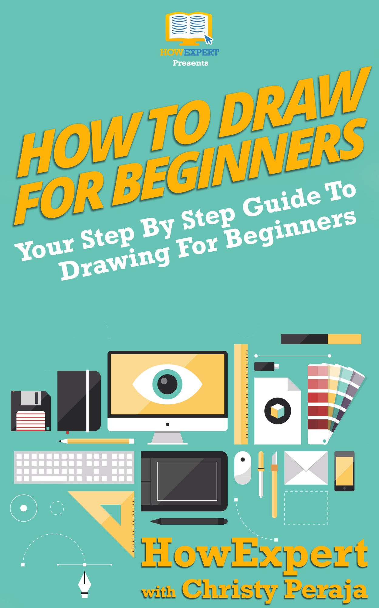 How To Draw For Beginners - Your Step-By-Step Guide To Drawing For Beginners