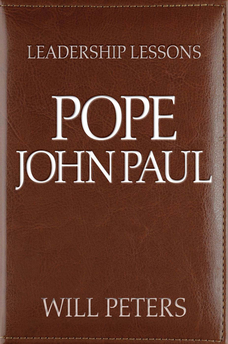 Leadership Lessons: Pope John Paul II