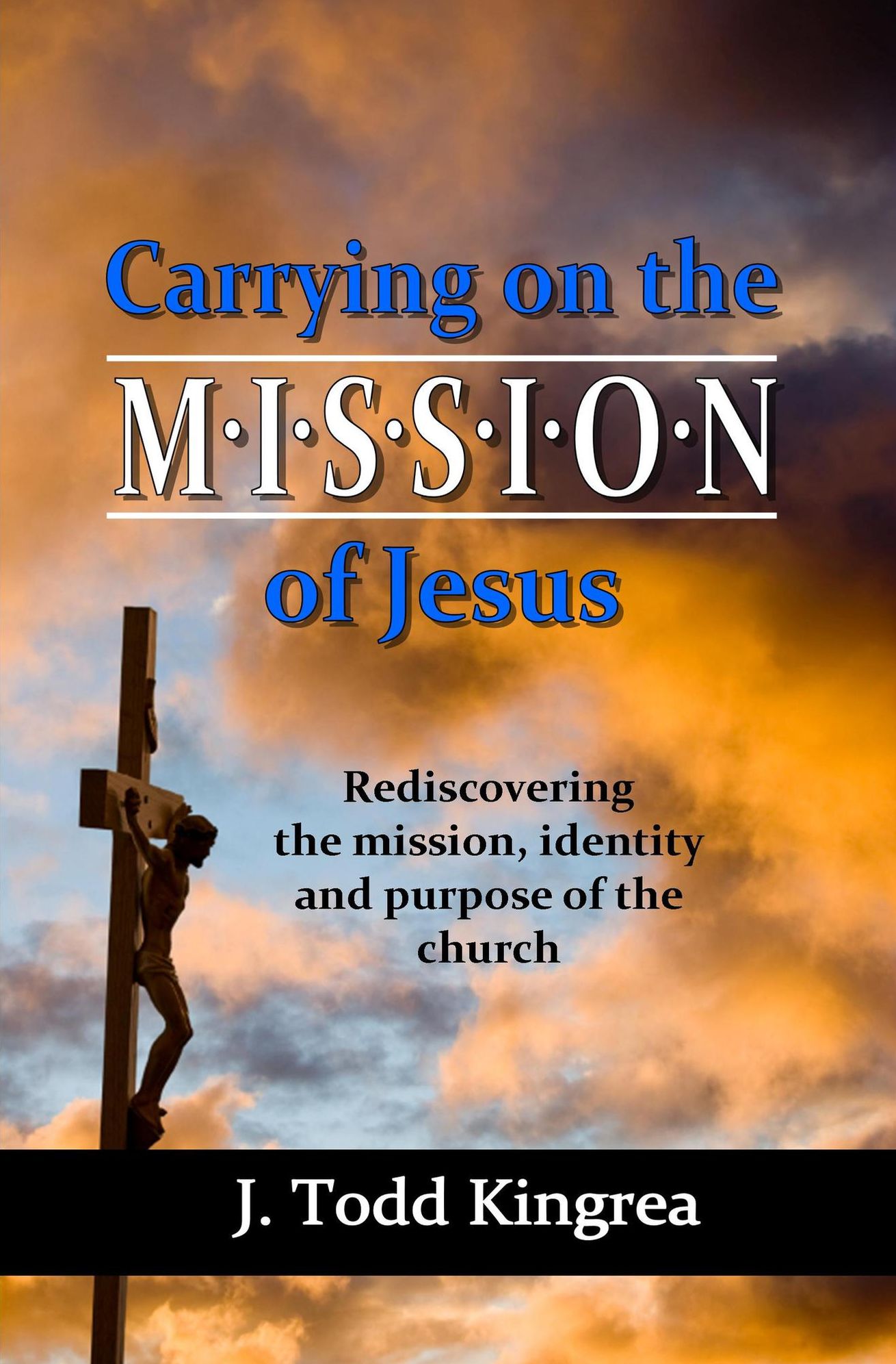 Carrying on the Mission of Jesus (Devotional Study of the book of Acts)