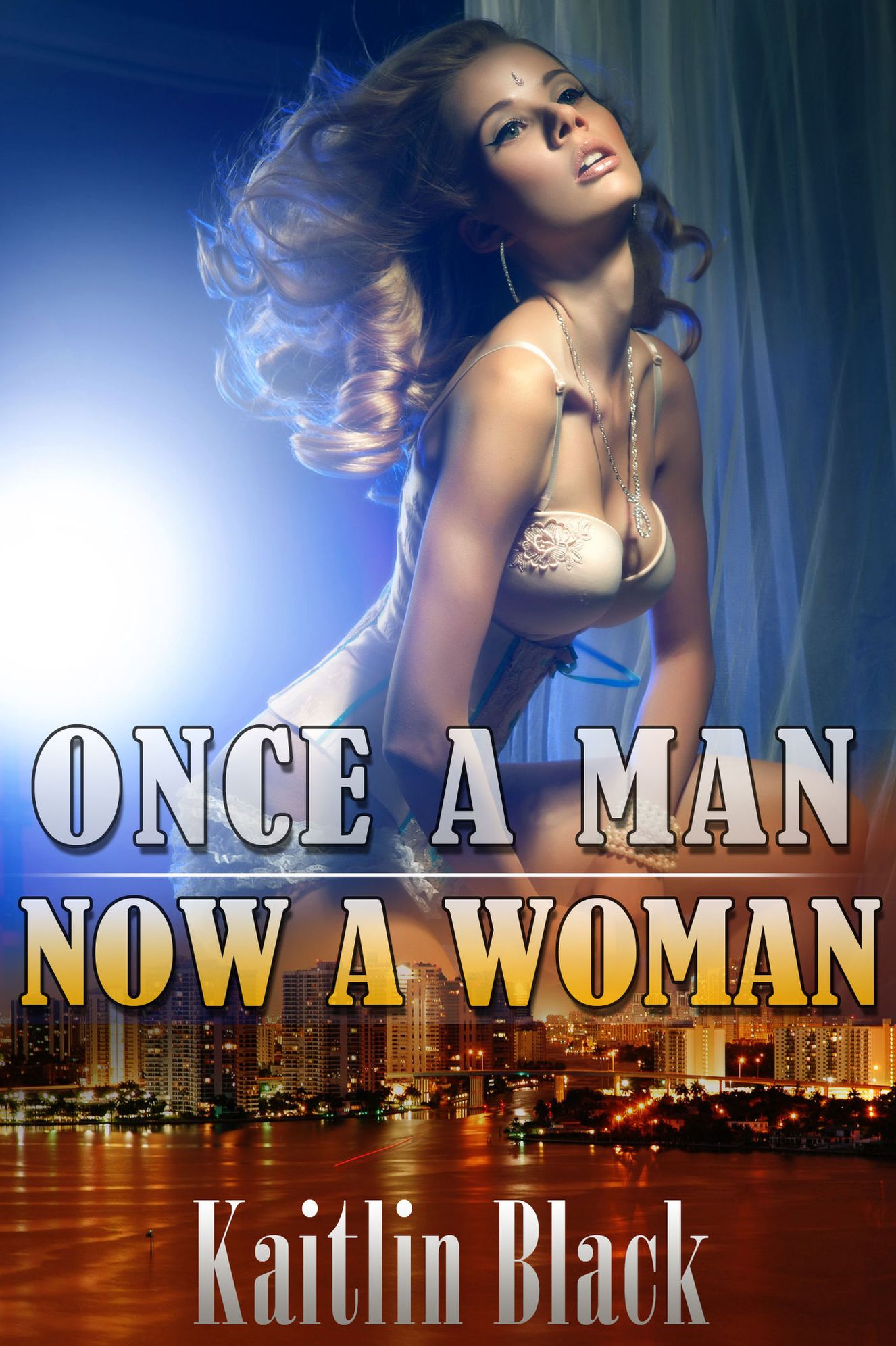 Once a Man, Now a Woman (Gender Swap and Feminization)