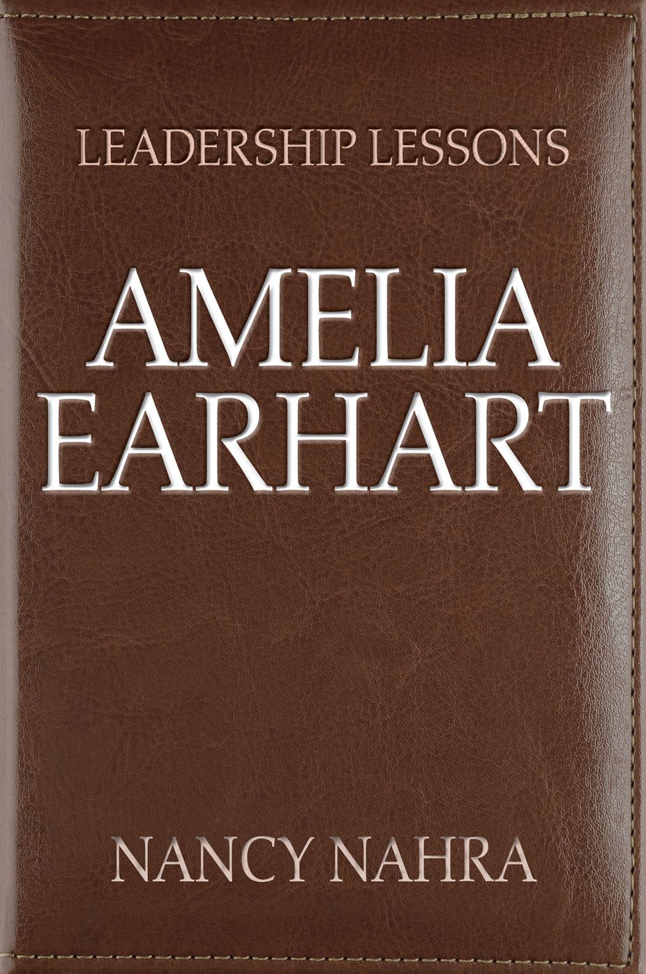 Leadership Lessons: Amelia Earhart