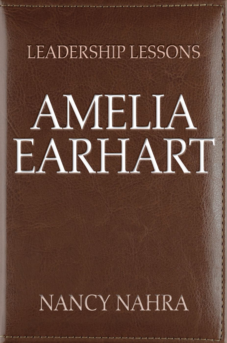 Leadership Lessons: Amelia Earhart