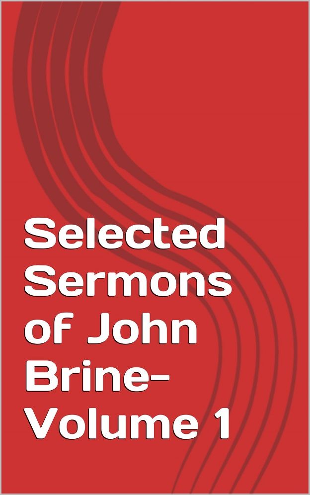 Selected Sermons of John Brine- Volume 1