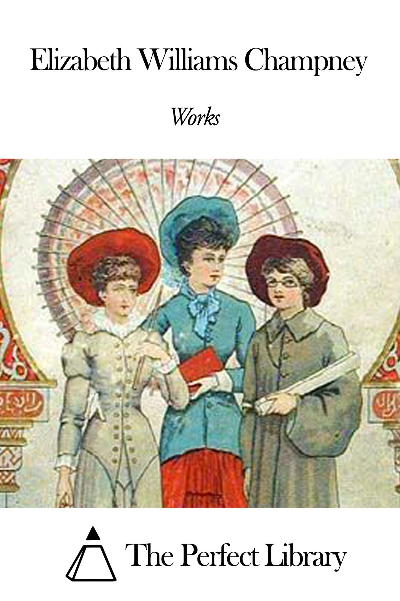 Works of Elizabeth Williams Champney