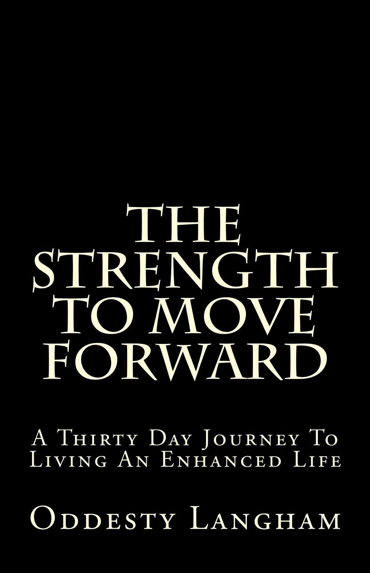 The Strength To Move Forward