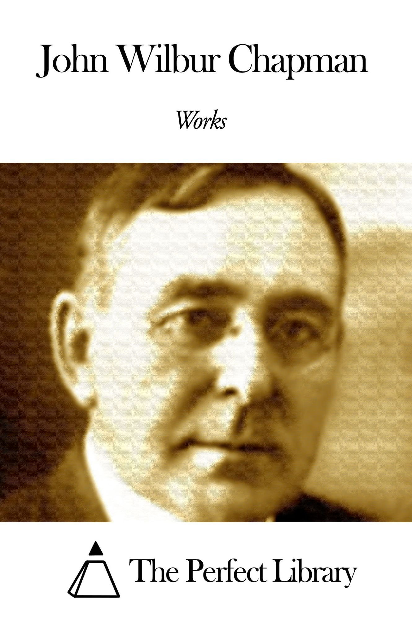 Works of John Wilbur Chapman